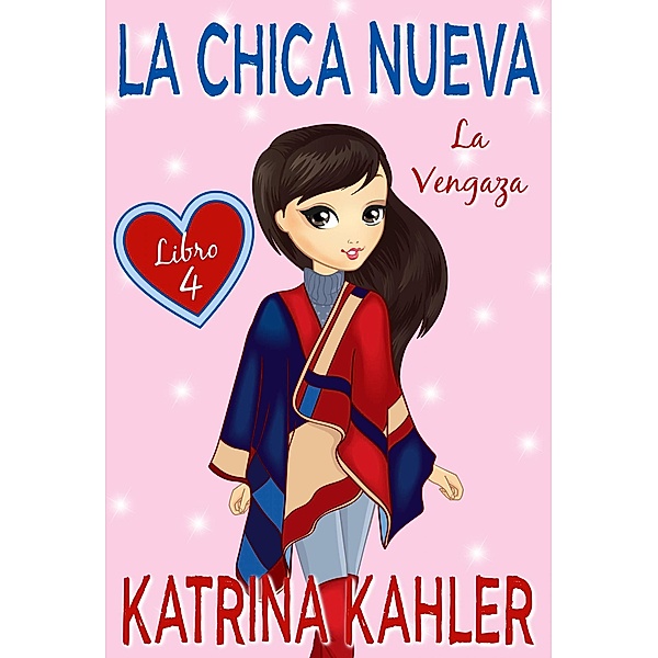 La Chica Nueva / La Chica Nueva, Katrina Kahler
