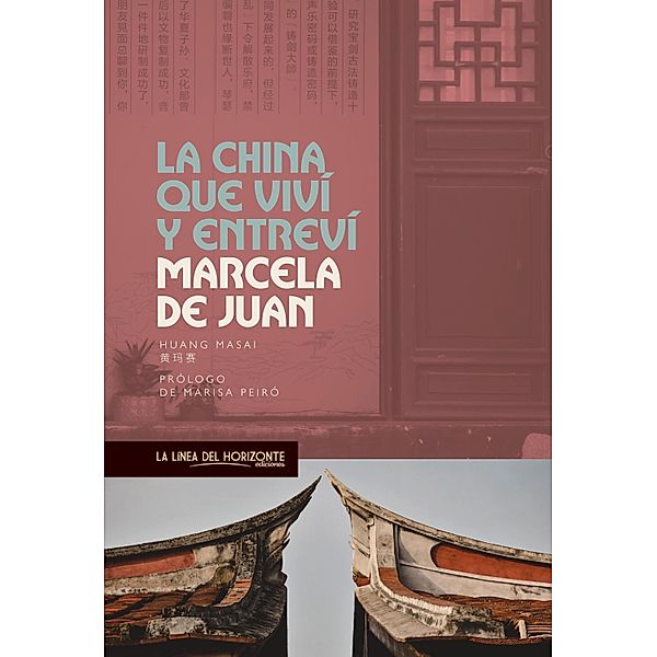 La China que viví y entreví, Marcela de Juan