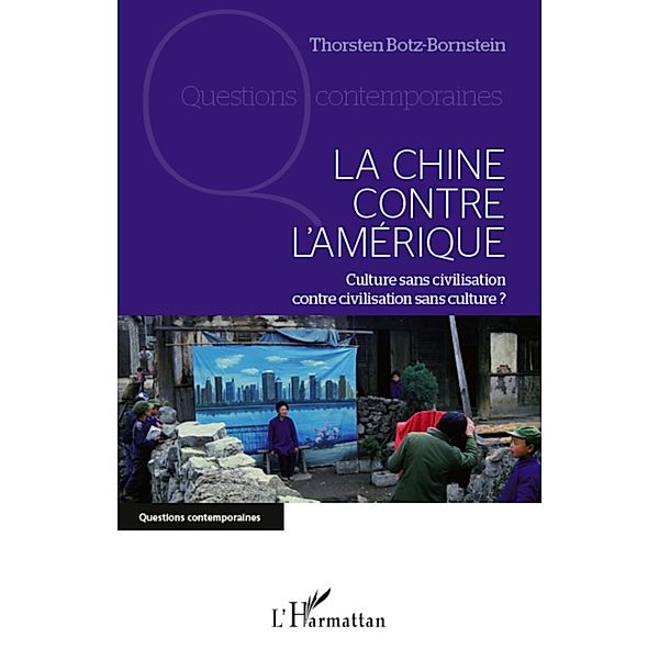 La Chine contre l'Amerique, Thorsten Bots-Bornstein Thorsten Bots-Bornstein