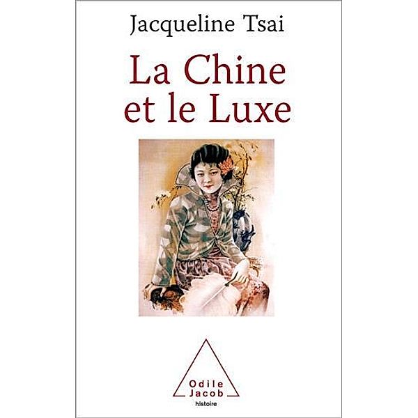 La Chine et le Luxe, Tsai Jacqueline Tsai