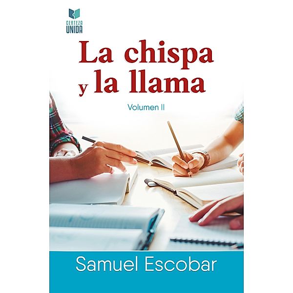 La chispa y la llama, Samuel Escobar