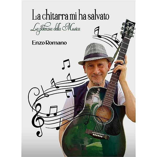 La chitarra mi ha salvato, Enzo Romano