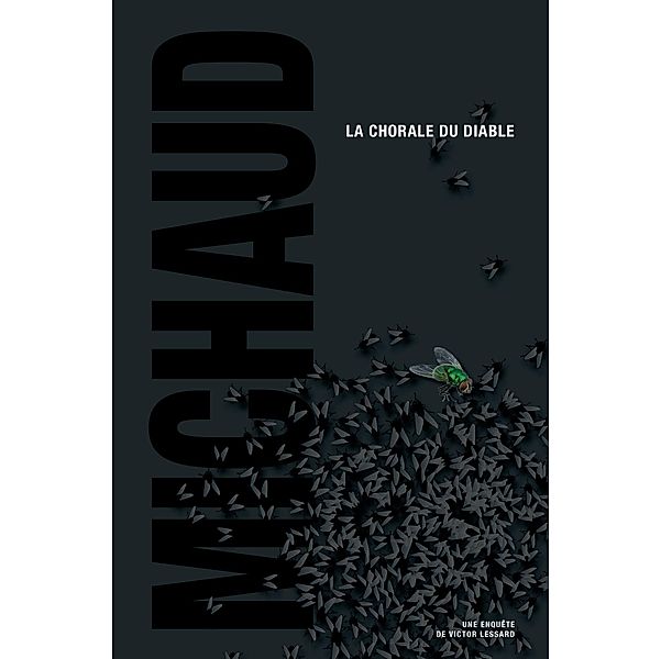 La Chorale du diable / Les enquêtes de Victor Lessard, Martin Michaud