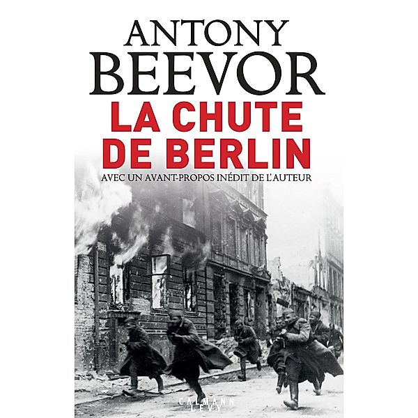 La chute de Berlin, Antony Beevor
