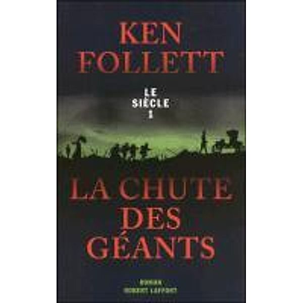 La chute des géants, Ken Follett
