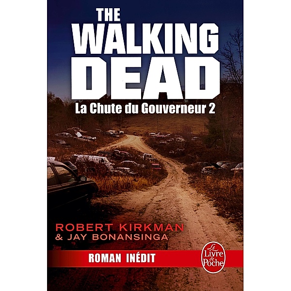 La Chute du Gouverneur (The Walking Dead Tome 3, Volume 2) / Imaginaire, Robert Kirkman, Jay Bonansinga