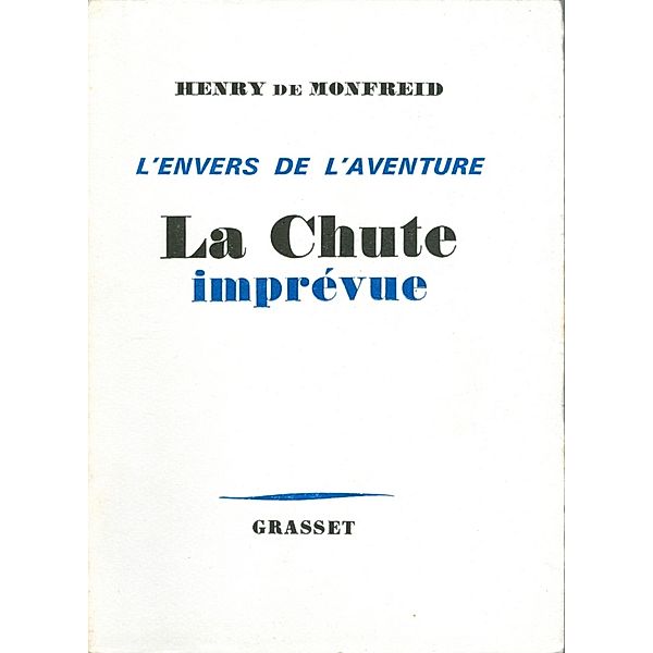 La Chute imprévue, Henry De Monfreid