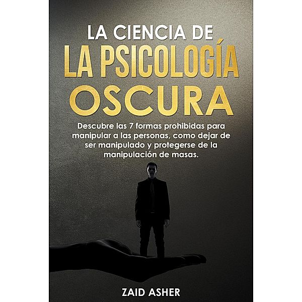 La Ciencia de la Psicología Oscura, Zaid Asher