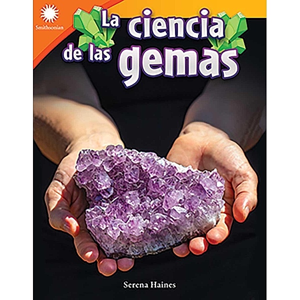 La ciencia de las gemas (The Science of Gems) Read-Along ebook, Samantha Challogan