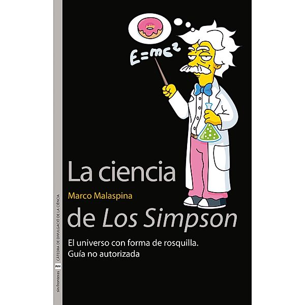 La ciencia de Los Simpson / Sin Fronteras, Marco Malaspina