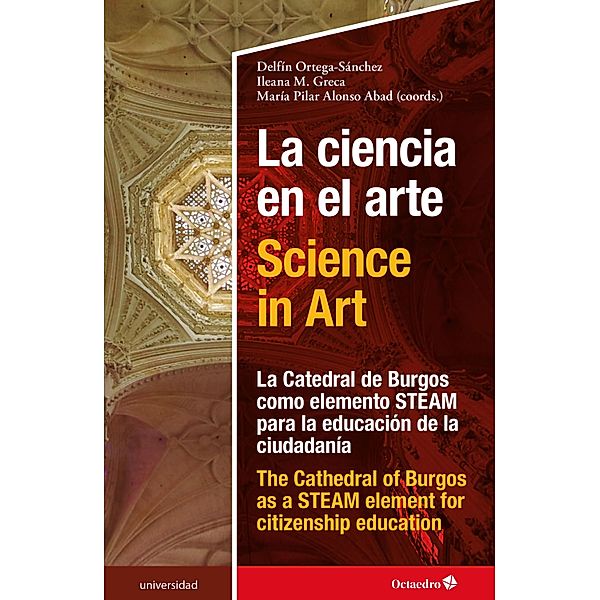 La ciencia en el arte - Science in Art / Universidad, Delfín Ortega Sánchez, Ileana M. Greca, María Pilar Alonso Abad
