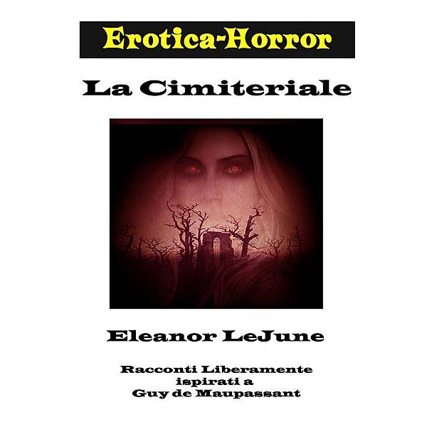 La Cimiteriale, Eleanor LeJune