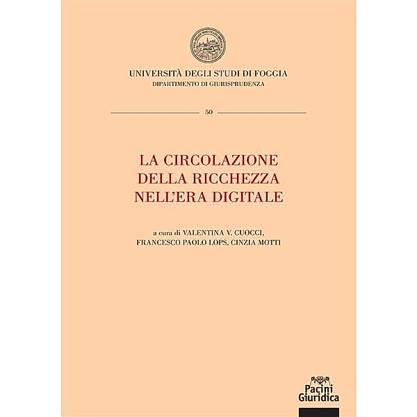 La circolazione della ricchezza nell'era digitale / Arte Bd.50, Valentina V. Cuocci, Francesco Paolo Lops, Cinzia Motti