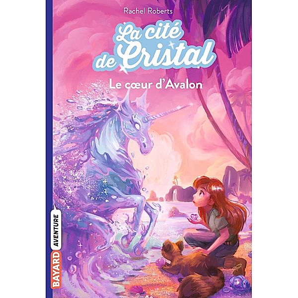 La cité de cristal, Tome 04 / La cité de cristal Bd.4, Rachel Roberts