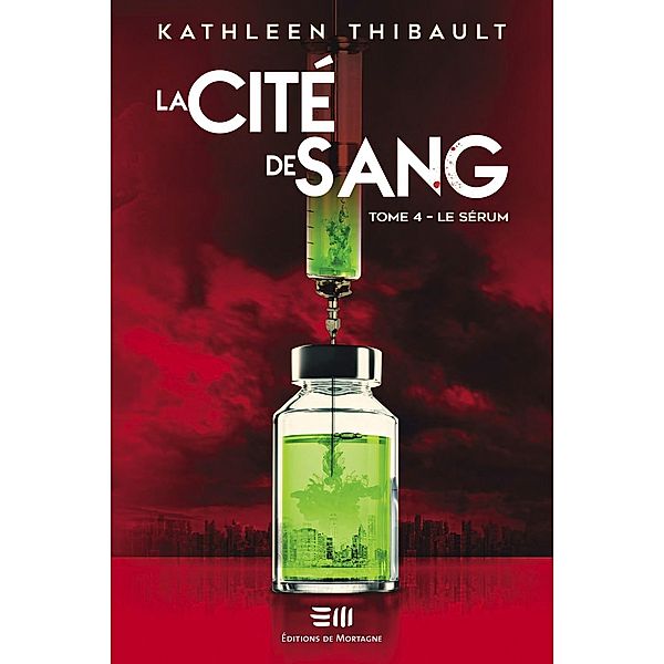 La Cité de sang Tome 4, Thibault Kathleen Thibault