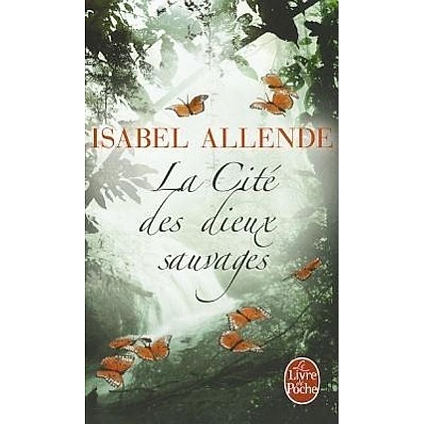 La cite des dieux sauvages, Isabel Allende