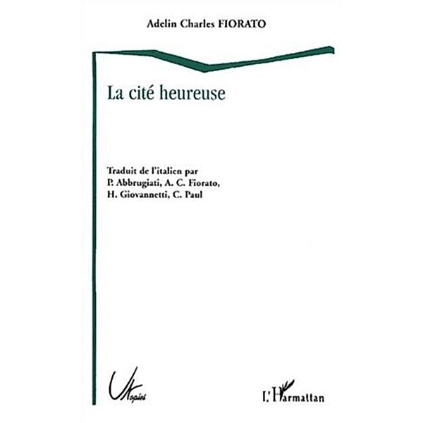 LA CITE HEUREUSE / Hors-collection, FIORATO ADELIN CHARLES