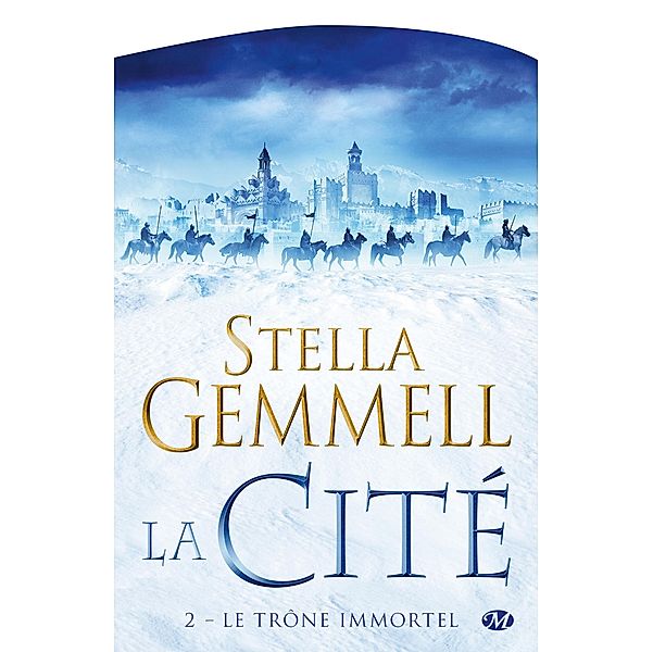 La Cité, T2 : Le Trône immortel / La Cité Bd.2, Stella Gemmell