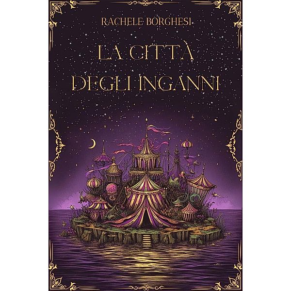 La città degli inganni, Rachele Borghesi