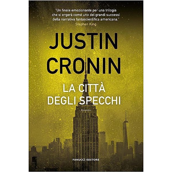 La città degli specchi, Justin Cronin