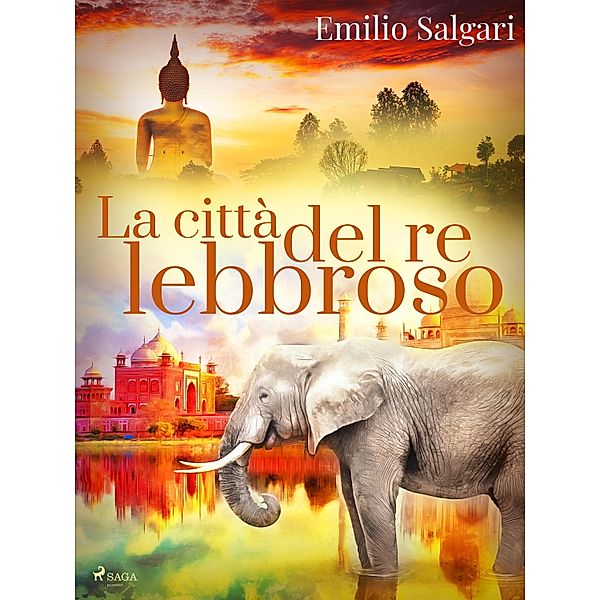 La città del re lebbroso, Emilio Salgari