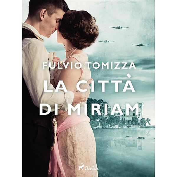 La citta` di Miriam, Fulvio Tomizza