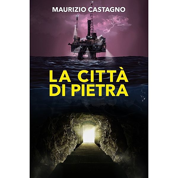 La città di pietra, Maurizio Castagno