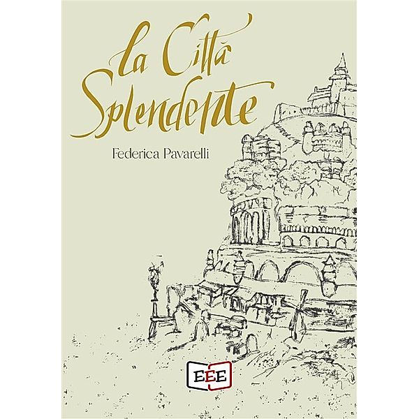 La città splendente / Altrimondi Bd.18, Federica Pavarelli