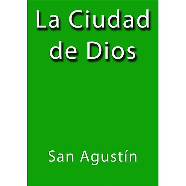 La ciudad de Dios, San Agustín