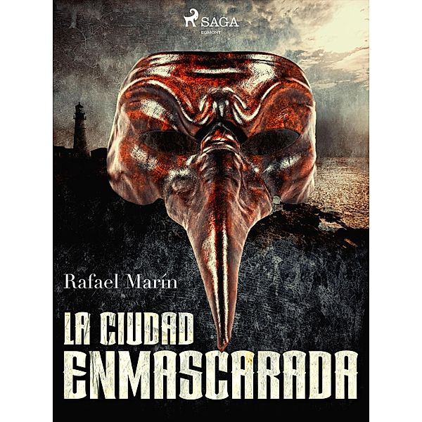 La ciudad enmascarada, Rafael Marín