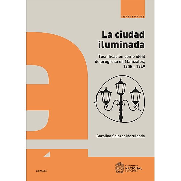 La ciudad iluminada, Carolina Salazar Marulanda