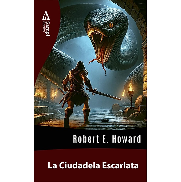 La Ciudadela Escarlata, Robert E. Howard