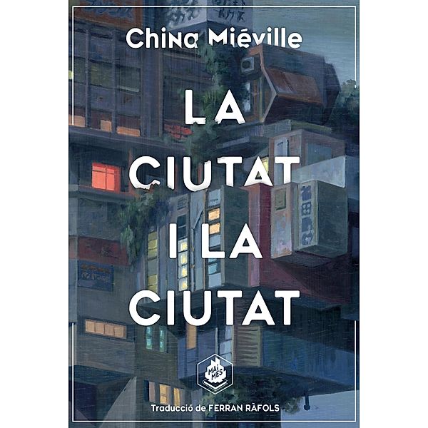 La ciutat i la ciutat, China Miéville