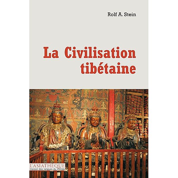 La civilisation tibétaine, Rolf A. Stein