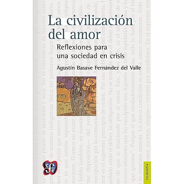 La civilización del amor, Agustín Basave Fernández del Valle