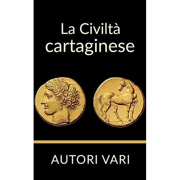 La Civiltà Cartaginese, Autori Vari