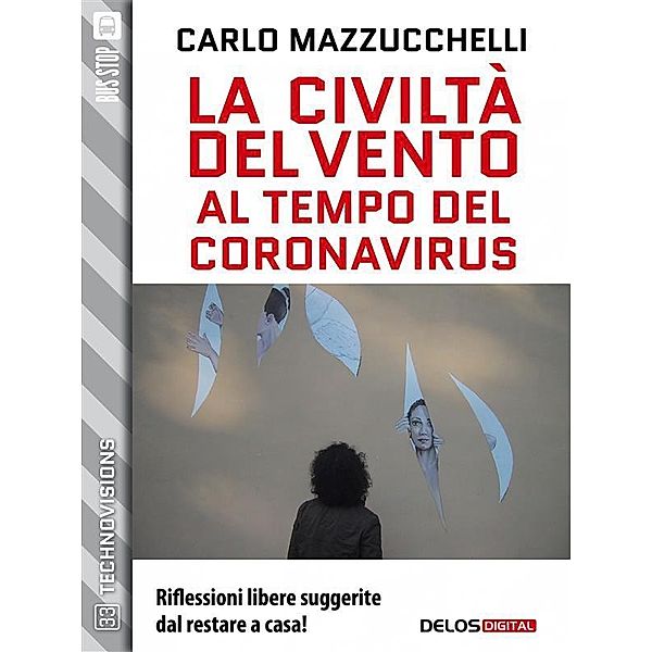 La civiltà del vento al tempo del Coronavirus, Carlo Mazzucchelli