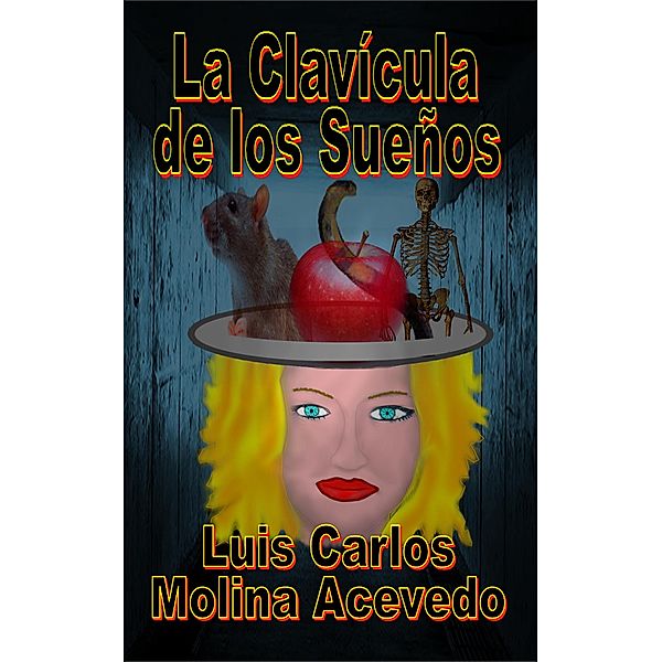 La Clavícula de los Sueños, Luis Carlos Molina Acevedo