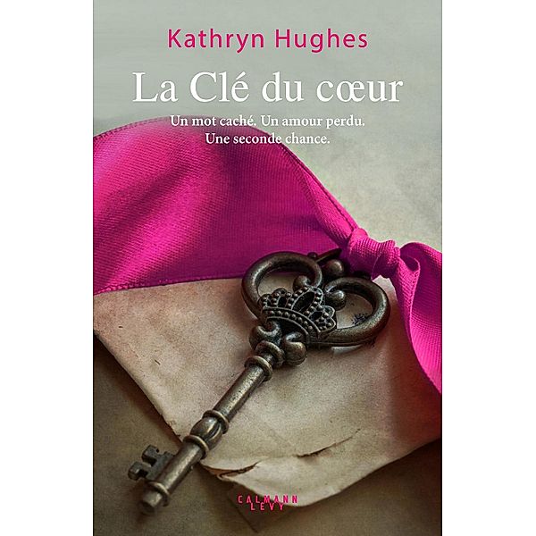 La Clé du coeur / Littérature Etrangère, Kathryn Hughes