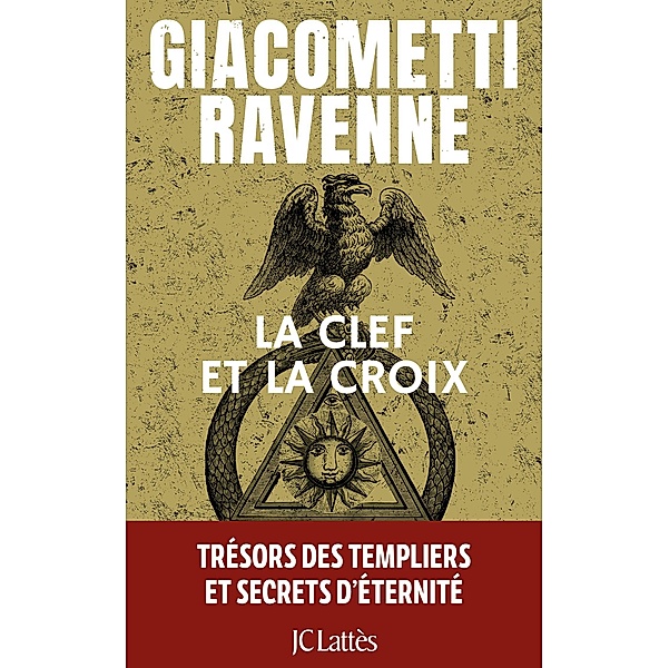La clef et la croix / Thrillers, Eric Giacometti, Jacques Ravenne