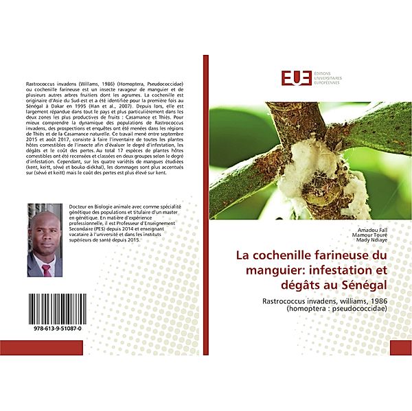 La cochenille farineuse du manguier: infestation et dégâts au Sénégal, Amadou Fall, Mamour Toure, Mady Ndiaye