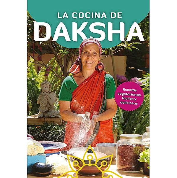 La cocina de Daksha, Daksha Devi
