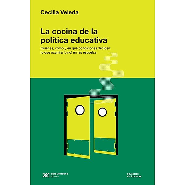 La cocina de la política educativa / Educación sin Fronteras, Cecilia Veleda