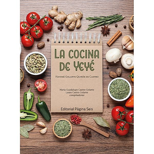 La cocina de Yeyé, Haydeé Golarte Quirós de Castro