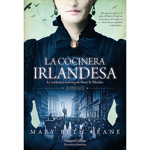 La cocinera irlandesa / HarperCollins, Mary Beth Keane