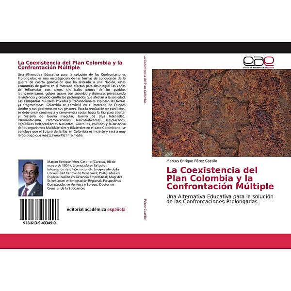 La Coexistencia del Plan Colombia y la Confrontación Múltiple, Marcos Enrique Pérez Castillo