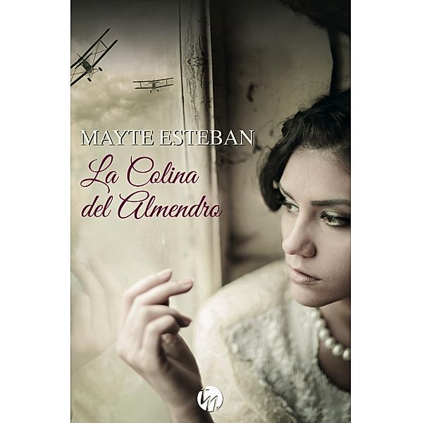 La colina del almendro / Top Novel, Mayte Esteban