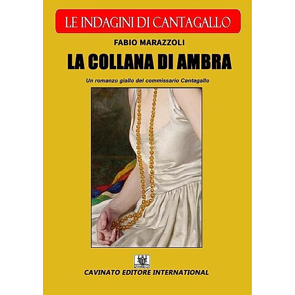 La collana di ambra - Le indagini di Cantagallo, Fabio Marazzoli