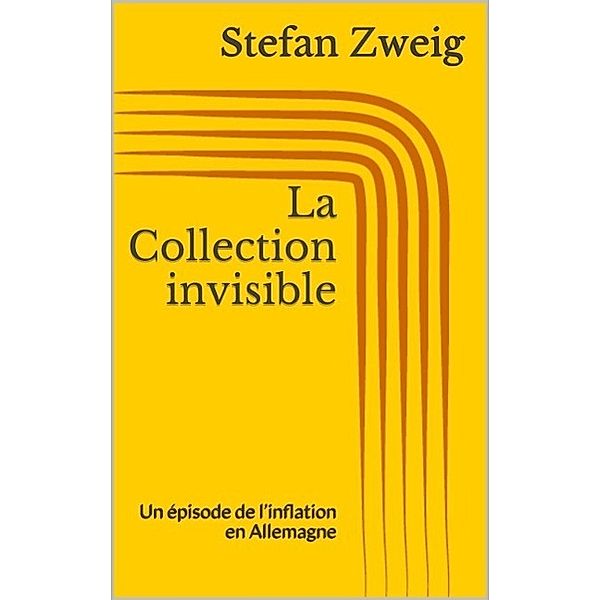 La Collection invisible, Stefan Zweig