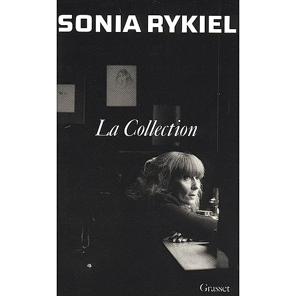 La collection / Littérature, Sonia Rykiel